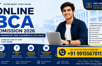 Online BCA Admission 2026: Top Universities, Fees, Placements & Scholarships – Complete Step-by-Step Guide 2026 Update
