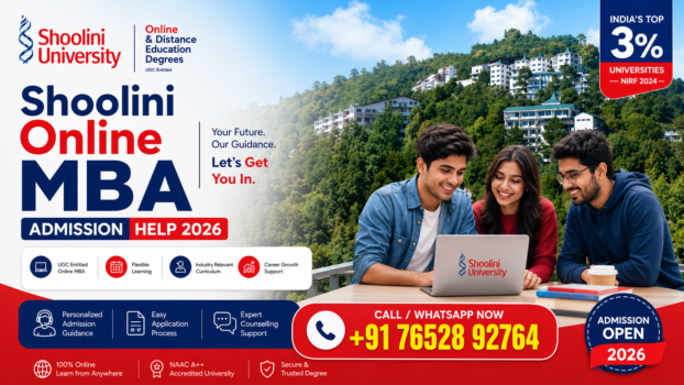 Shoolini Online MBA Admission Help 2026: Complete Guide to Eligibility, Fees, Specializations, Placements & Career Opportunities