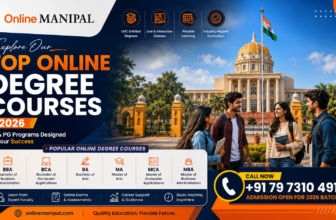 Explore Our Top Online Degree Courses 2026 – Online Manipal University Admission Guide, Fees, Eligibility, Career Opportunities & Placements