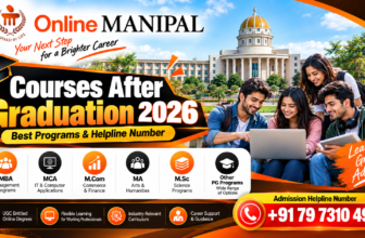 Manipal Online Courses After Graduation 2026: Best PG Programs, Eligibility, Fees, Career Scope & Admission Helpline Number