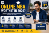 Is Online MBA Worth It in 2026? Salary, Career Growth, ROI & Industry Demand Explained