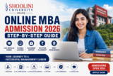 Online MBA Admission Help: Step-by-Step Guide 2026 Updated | Shoolini University