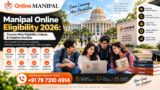 Manipal Online Eligibility 2026: Course-Wise Eligibility Criteria, Admission Process & Helpline Number