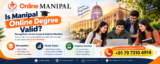 Is Manipal Online Degree Valid? Recognition, Career Scope, Benefits & Admission Guide