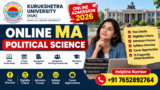 KUK Online MA Political Science 2026: Fees, Eligibility, Syllabus & Helpline Number