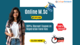 🎓 Online MSc 2025 100% Discount Coupon on Registration Form Fees: Eligibility, Scholarships, Admission, Fees, and Placement