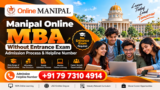Manipal Online MBA Without Entrance Exam 2026: Admission Process, Eligibility, Fees & Admission Help