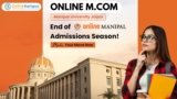 Online M.Com at Manipal University Jaipur UPTO ₹11K Off 2025: Admission Process, Duration, Placement, Scholarship, Specialization, Eligibility, Fees & How to Get Admission