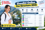 Shoolini Online Fee Structure 2026: Course-Wise Fees & Admission Helpline Number