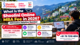 What Is the Shoolini Online MBA Fee in 2026? Complete Fee Structure, Admission & Helpline Number