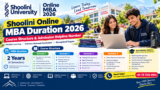 Shoolini Online MBA Duration 2026: Course Structure & Admission Helpline Number