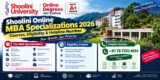 Shoolini Online MBA Specializations 2026: Courses, Eligibility & Helpline Number